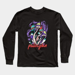 Psilocybin mushroom, Microdose mushrooms, Magic Mushrooms, hallucinogenic mushrooms, Long Sleeve T-Shirt